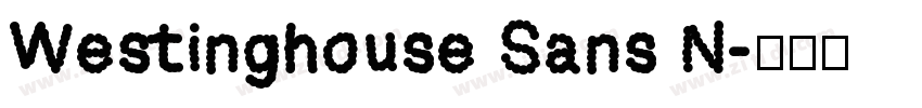 Westinghouse Sans N字体转换